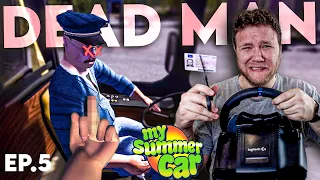 THE MY SUMMER CAR BUS DRIVER MUST D*E! | Episode 5