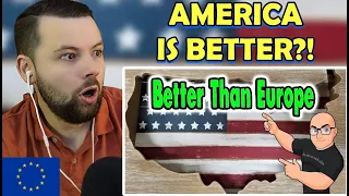 European Reacts: 10 Reasons the USA is Better Than Europe