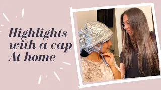 HIGHLIGHTS WITH A CAP AT HOME | DIY HAIR COLORING | HIGHLIGHTS AT HOME