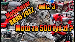 MotoBazar BRNO 2022 - Odc. 3/ Motocykl za 500 tys. zł/ Kupuje Fanty do WLA