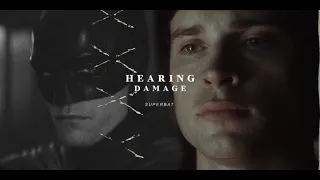 [hearing damage] bruce wayne & clark kent