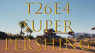 [WoT Сборка] T26E4 SuperPershing - НЕУБИВАЕМЫЙ ШТУРМОВОЙ ПРЕМИУМ СТ ДЛЯ НОВИЧКА (Я СОЗДАЛ МОНСТРА!)