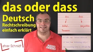 das oder dass? Deutsch - Rechtschreibung | Lehrerschmidt - einfach erklärt!