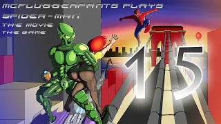 Let's Play Spider Man The Movie Game Part 15