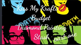 My whole Budget Diamond Painting Stash.... part one