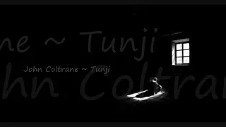 John Coltrane ~ Tunji