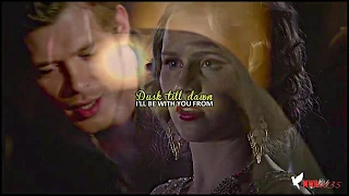 Klaus & Rebekah | Dusk till dawn