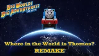 WRMV - Where in the World is Thomas? (Big World, Big Adventures!)