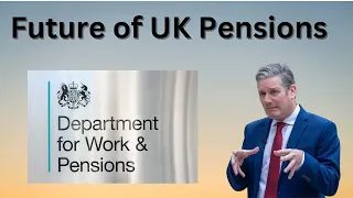 Future Outlook for UK State Pension - how might things change?