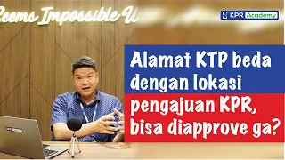 Alamat KTP beda dengan lokasi pengajuan KPR, bisa diapprove ga? #TanyaAjaDulu (Tips KPR 19)