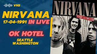 VHS 🔊 Nirvana In Live - 17/04/1991 - OK Hotel, Seattle, Washington