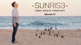 SUNRIS3 Music Podcast - Episode 13