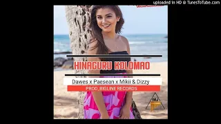 Hinaguru kolomao(Official music)_dawes x Dizzy & Mikii x paesean