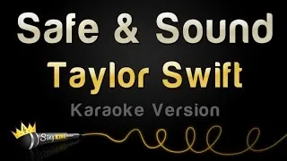 Taylor Swift feat. The Civil Wars - Safe & Sound (Karaoke Version)