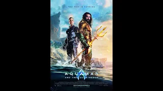 Aquaman and the Lost Kingdom - Movie Review "DON'T WATCH IT"