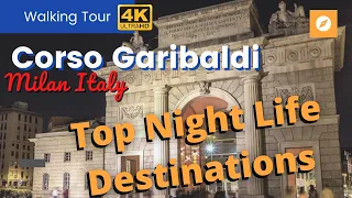 CORSO GARIBALDI Milan Italy | Video Walks 4K