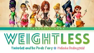 Weightless - Lyrics | Tinkerbell and the Pirate Fairy | Zieholic Wave👑