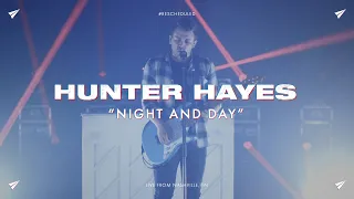 Hunter Hayes - Night And Day (#Rescheduled Live)