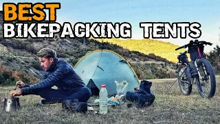 Best Tents for Bikepacking and Camping