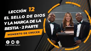 Escuela Sabática - Lección 12  "El Sello de Dios y la Marca de la Bestia.Parte 2"