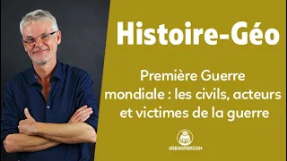 Première Guerre mondiale : les civils, acteurs et victimes de la guerre - HG 1re - Les Bons Profs