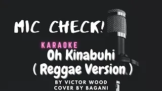 Oh Kinabuhi ( Reggae Karaoke ) by Victor Wood | cover by Bagani