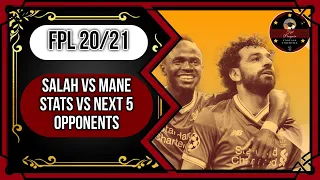 FPL | Salah vs Mane | Stats vs next 5 opponents | Fantasy Premier League |
