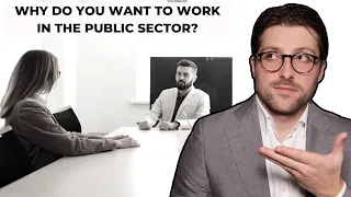 Why Do You Want To Work In The Public Sector? (Job Interview) | [Best Examples]