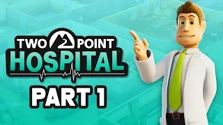 Two Point Hospital Gameplay Walkthrough Part 1 - INTRO (Full Game)