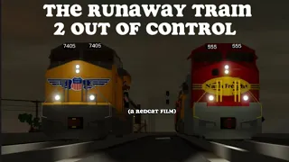 The Runaway Train 2 out of control (Movie)