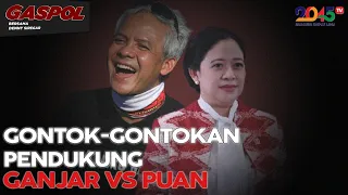 Denny Siregar: GONTOK-GONTOKAN PENDUKUNG GANJAR VS PUAN (Gaspol #75)