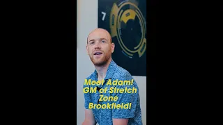 Meet the Brookfield Stretch Zone General Manager Adam