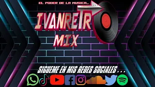 90's & 2000's MEGAMIX SEPTIEMBRE 2023 by DJ IVAN RETRO MIX