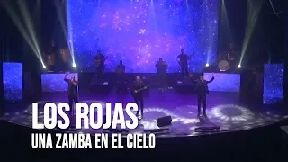 Los Rojas - Una zamba en el cielo | En vivo