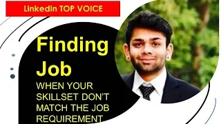How To Find A Job When Your Skill-set Don't Match The Job Requirements?| Skills On Resume