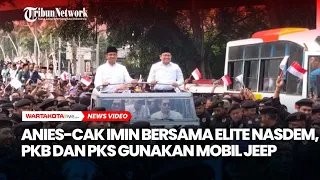 Anies-Cak Imin Bersama Elite Nasdem, PKB dan PKS Gunakan Mobil Jeep Konvoi Menuju KPU RI