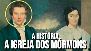 A HISTÓRIA DA IGREJA DOS SANTOS DOS ÚLTIMOS DIAS, OS MÓRMONS!