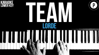 Lorde - Team Karaoke SLOWER Acoustic Piano Instrumental Cover Lyrics LOWER KEY