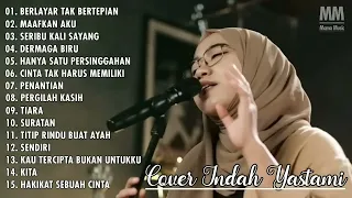 INDAH YASTAMI COVER "BERLAYAR TAK BERTEPIAN" | LAGU GALAU VIRAL TIKTOK 2022