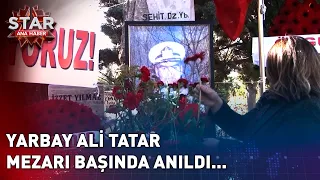 Yarbay Ali Tatar Mezarı Başında Anıldı... | Star Ana Haber