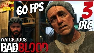 Прохождение Watch Dogs - DLC: Bad Blood (Дурная кровь) [HD|PC|60 fps] - Часть 3 (Нужды меньшинства)