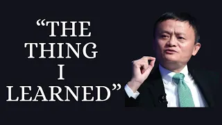 The Thing I Learned | Jack Ma | Motivational | Don't Give Up | Success Insights