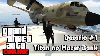 GTA V Online: Missão Impossível #1 - Desafio Pousar Avião Titan no Maze Bank