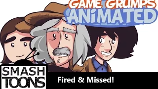 Game Grumps Animated - Fired. Missed. Missed Again.