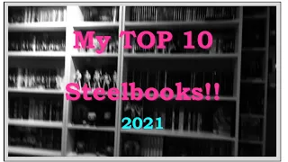 My TOP 10 Steelbooks!! 2021  | #steelbook #bluray