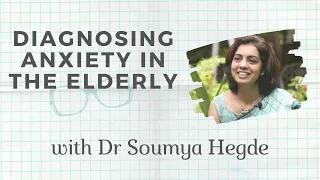 Diagnosing anxiety in the elderly