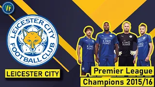 LEICESTER CITY: English Premier League Champions 2015/2016