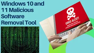 Microsoft Malicious Removal Tool Windows 10 and 11