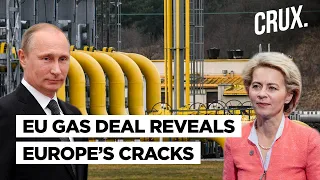 Russia's Gas Cuts Reviving Old Divisions Within European Union | Will Putin's Game Plan Work?