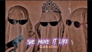 She move it like - slowed/reverb